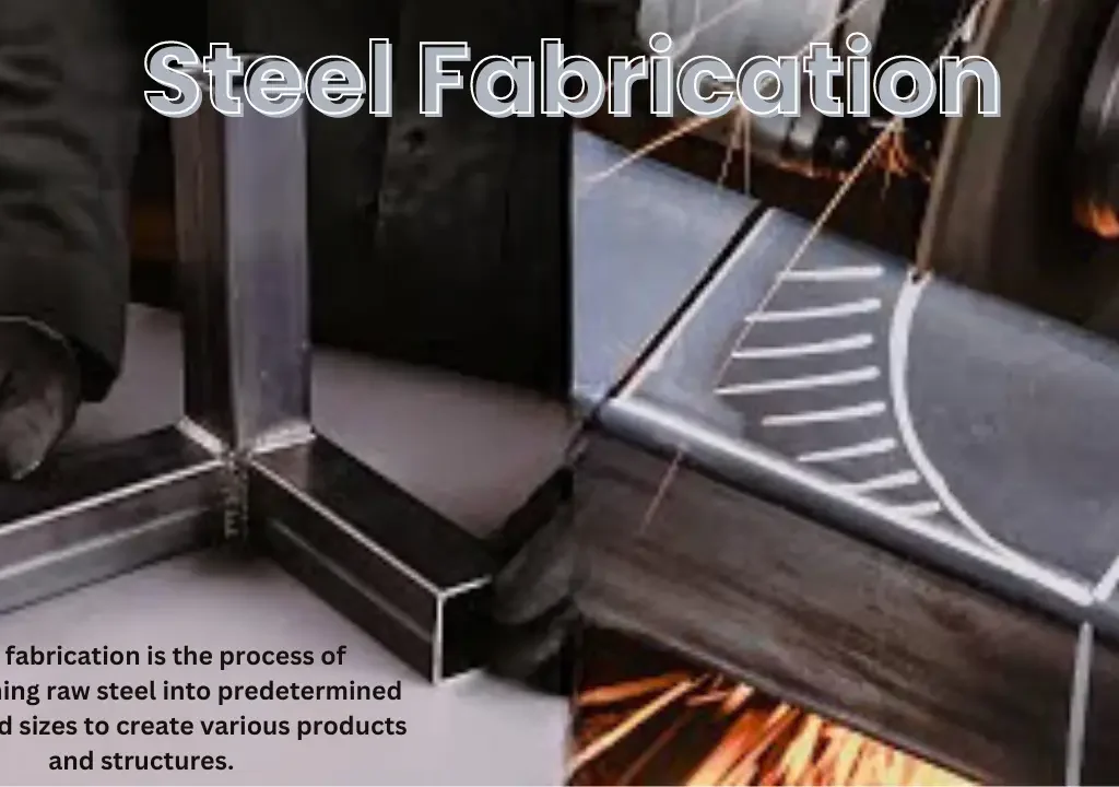 Steel Fabrication